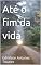Livro Até o fim da vida