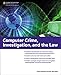 Computer Crime, Investigation, and the Law by Chuck Easttom