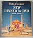 Betty Crocker's New Dinner For Two Cookbook