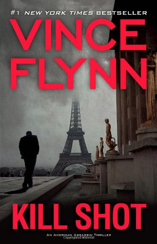 "Kill Shot - An American Assassin Thriller (American Assassin Thrillers)" av Vince Flynn