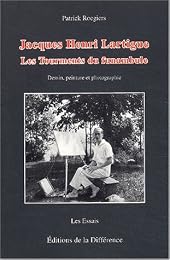 Jacques Henri Lartigue, les tourments du funambule
