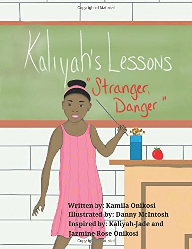Kaliyah's Lesson: "Stranger, Danger"