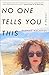 No One Tells You This: A Memoir