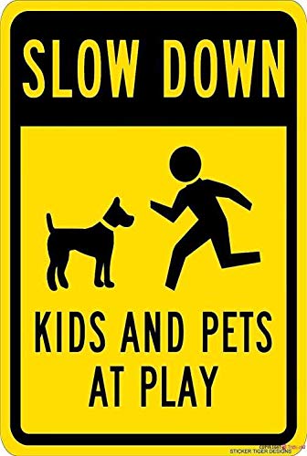 Street sign warning plaque Slow Down - Kids Pets At Play Graphic, Black On Yellow Metal Tin Sign Wall Art Decor Safety Warning Signs For Outdoor & Indoor office Sign 8 X 12 Inch