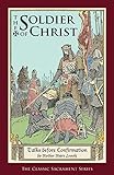 The Soldier of Christ: Talks before Confirmation