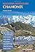 Chamonix Mountain Adventures (Cicerone Mountain Guide)