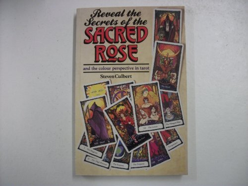 Reveal the Secrets of the Sacred Rose Tarot