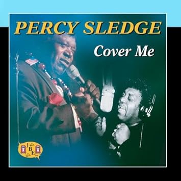 Percy Sledge Cover Me Amazon Com Music