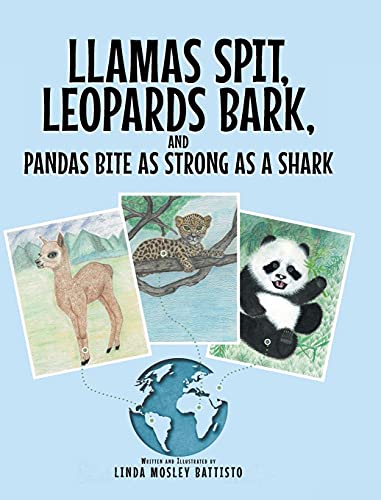 Llamas Spit, Leopards Bark, and Pandas Bite As Strong As a Shark