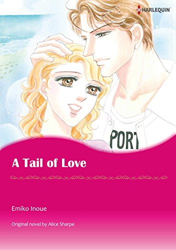 A Tail of Love: Harlequin comics by Alice Sharpe