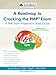 A Roadmap to Cracking the PMP® Exam: A PMP Exam Preparation Study Guide