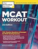 MCAT Workout, 2nd Edition: 725+ Practice Questions & Passages for MCAT Scoring Success (Graduate Sch