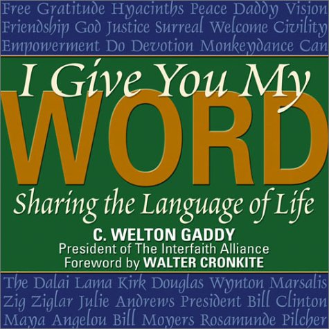 I Give You My Word: Sharing the Language of Life