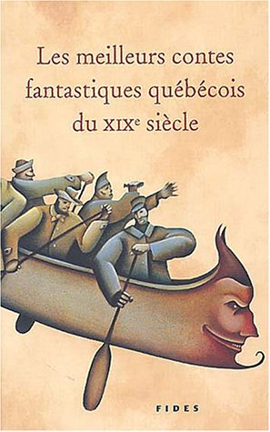 Les  meilleurs contes fantastiques québécois du XIXe siècle