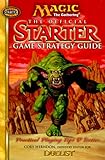 Magic The Gathering: The Official Starter Game Strategy Guide by