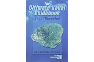 The Ultimate Kauai Guidebook : Kauai Revealed (Ultimate Kauai Guidebook@@ 4th Ed)