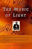 The MUSIC OF LIGHT: THE EXTRAORDINARY STORY OF HIKARI AND KENZABURO OE by