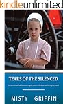 Tears of the Silenced: A True Crime and an American Tragedy; Severe Child Abuse and Leaving the Amish