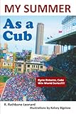 My Summer as a Cub