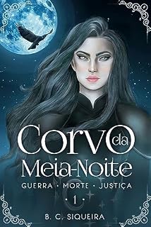 Livro Corvo da Meia-Noite (Guerra, Morte e Justiça Livro 1)