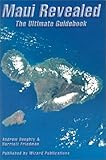 Maui Revealed: The Ultimate Guidebook (2000 Edition) by
