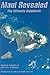 Maui Revealed: The Ultimate Guidebook (2000 Edition) by