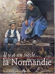Il y a un siècle, la Normandie