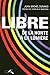 Libre, de la honte à la lumière (French Edition) by
