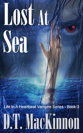 Amazon Com Lost At Sea Life In A Heartbeat Vampire