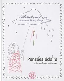 Pensées éclairs de l'école des profiteroles