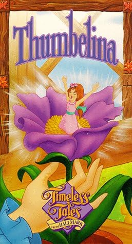 Timeless Tales: Thumbelina [VHS]