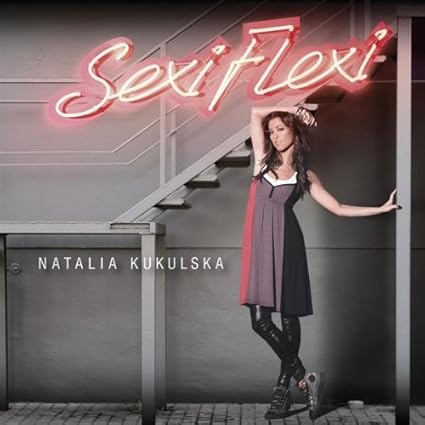 KUKULSKA, NATALIA - Sexi Flexi - Amazon.com Music