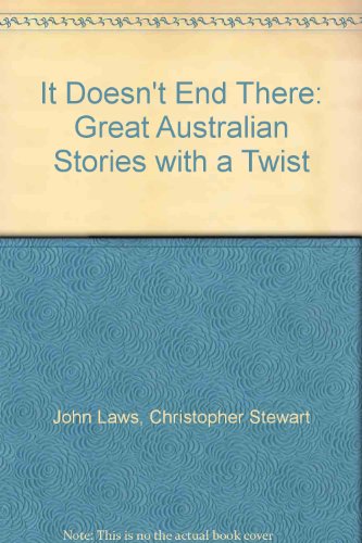 It doesn't end there : great Australian stories with a twist