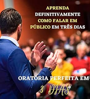 Livro Oratória Perfeita em 3 Dias - Transmita Sua Mensagem Com Perfeição