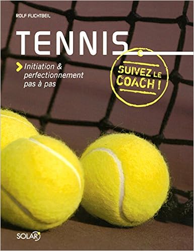 Amazon Fr Tennis Initiation Perfectionnement Pas A Pas Flichtbeil Rolf Livres