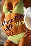 Alone Time With Him