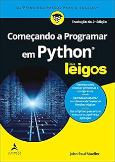 Livro Começando A Programar Em Python Para Leigos: Os Primeiros Passos Para o Sucesso