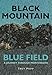 Black Mountain, Blue Field: A Journey Through Montenegro by Trey Popp
