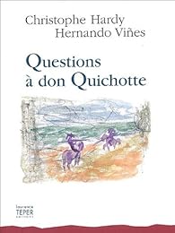 Questions à don Quichotte