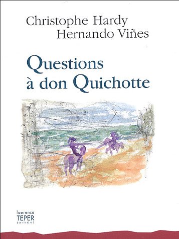 Questions à don Quichotte