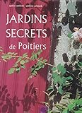 jardins secrets de poitiers by 