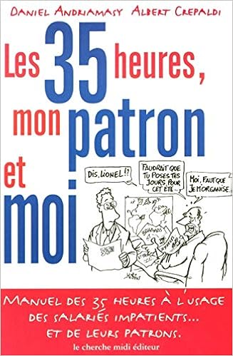 Les 35 Heures Mon Patron Et Moi Daniel Andriamasy Albert - 