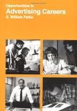 Opportunities in Advertising Careers, Pattis, S. William, 0844244422
