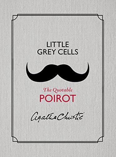 Little Grey Cells: The Quotable Poirot