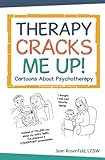 Therapy Cracks Me Up!: Cartoons About Psychotherapy by 