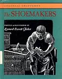 The Shoemakers (Colonial American Craftsmen) by