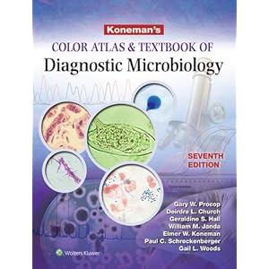 Koneman’s Color Atlas and Textbook of Diagnostic Microbiology