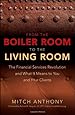 From the Boiler Room to the Living Room: The Financial Services Revolution and What it Means to You and Your Clients