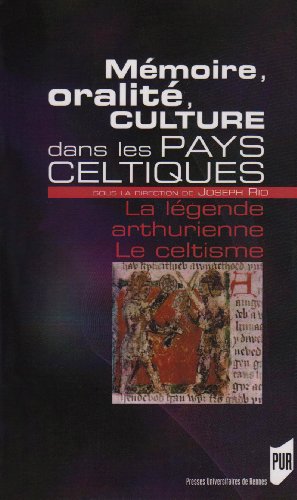 Mémoire, oralité, culture dans les pays celtiques