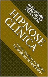 Livro Hipnose Clínica: - Teoria, Técnica e Avaliações Psicanalíticas do Fenômeno - (1)